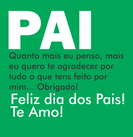 Imagens Frases E Mensagens De Feliz Dia Dos Pais Para Todos Os Pais Do  Brasil