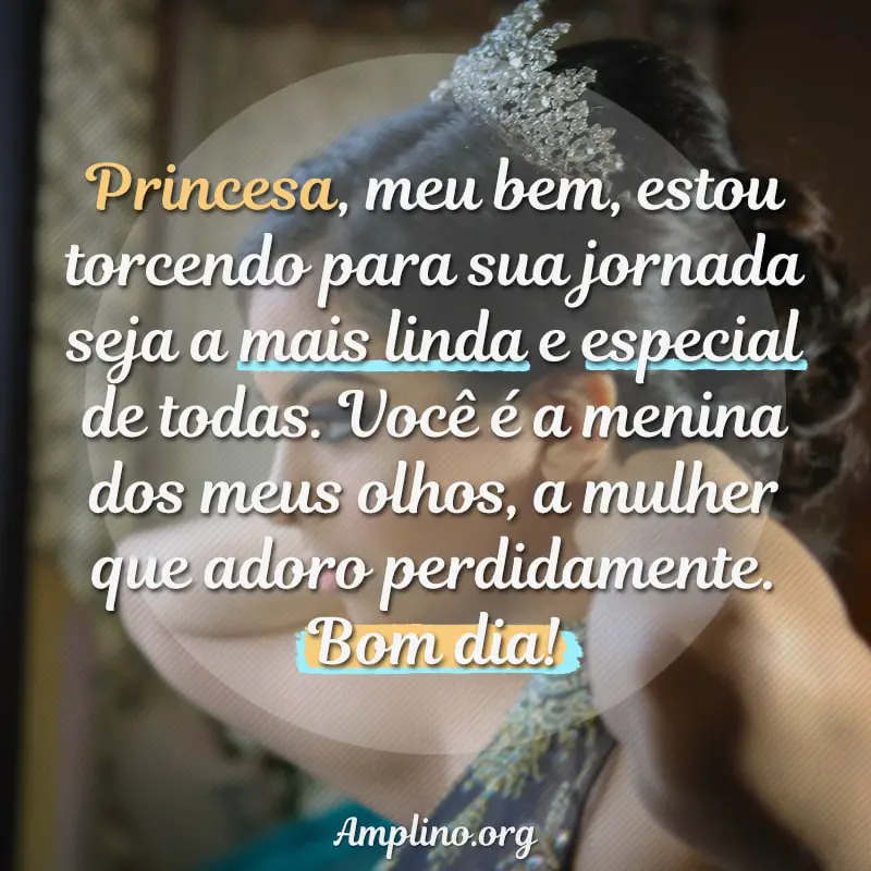 36 Frases de Bom Dia Princesa - Imagens de Bom Dia para sua Princesa
